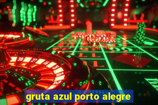 gruta azul porto alegre